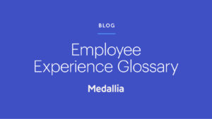 Employee Experience Glossary