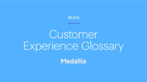 Customer Experience Glossary