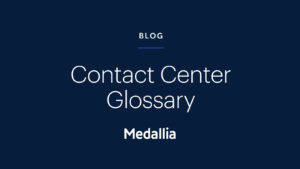 Contact Center Glossary